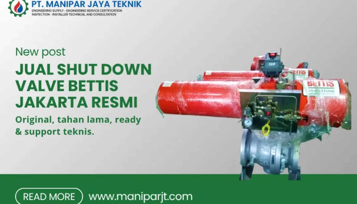 jual shut down valve bettis jakarta